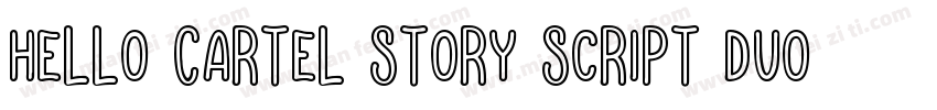 Hello Cartel Story Script Duo Sans字体转换